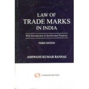 Law of Trade Marks in India with Introdunction to Intellectual Property [HB] by Ashwani Kumar Bansal, Thomson Reuters